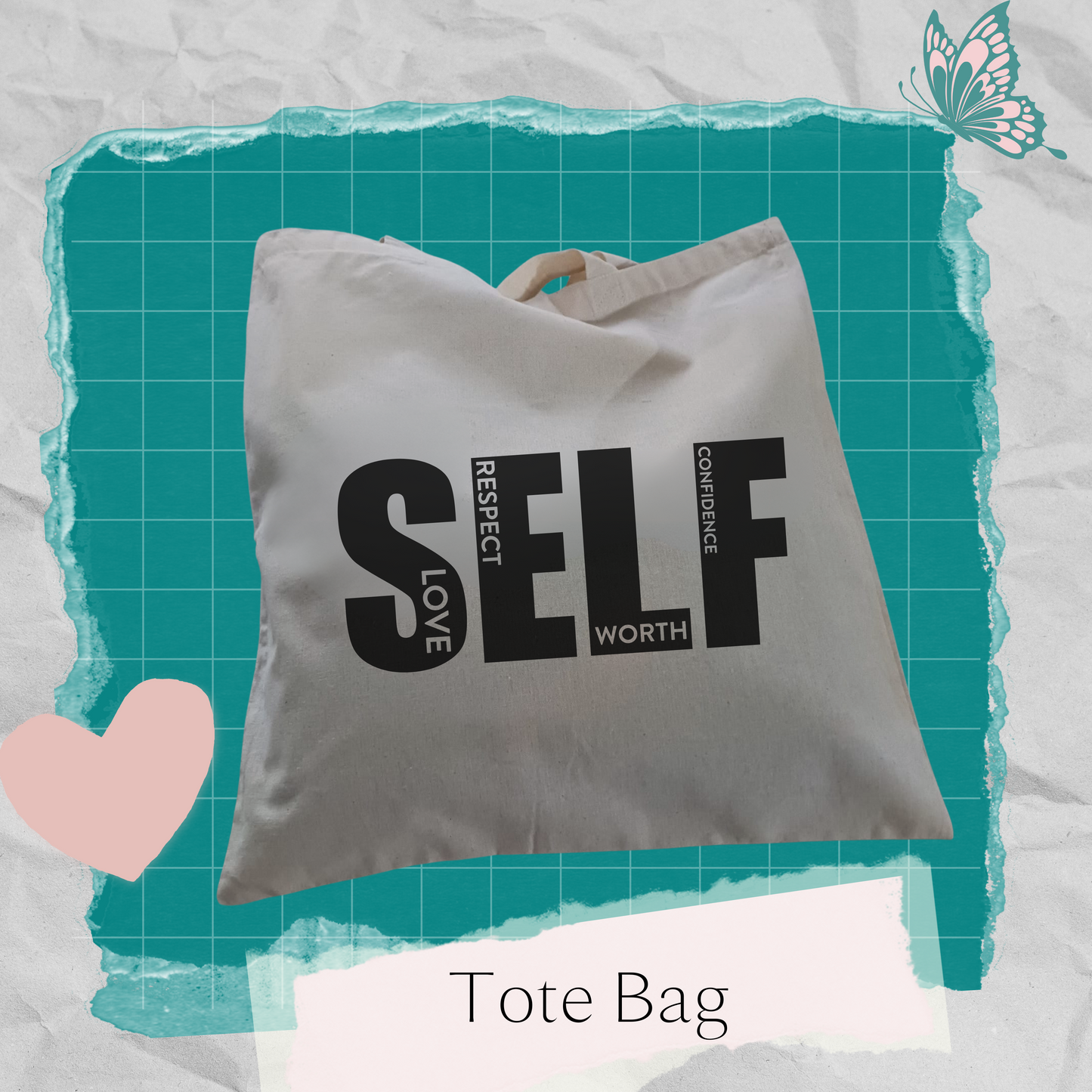 Tote Bag -Self Love