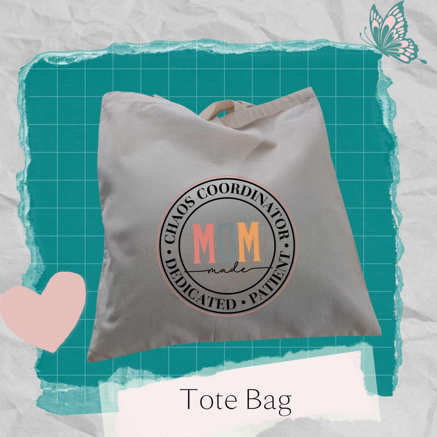 Tote Bag - Mom Made